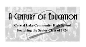 A Century of Education:  Crystal Lake Community High School @ Colonel Palmer House